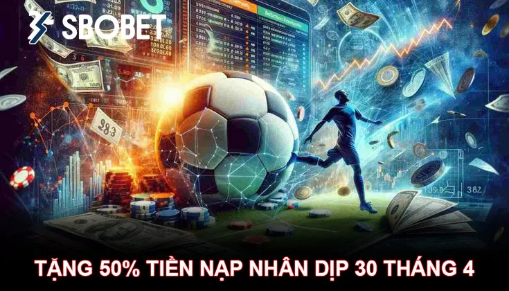 Mừng Đại Lễ khuyến mại 50% tiền nạp